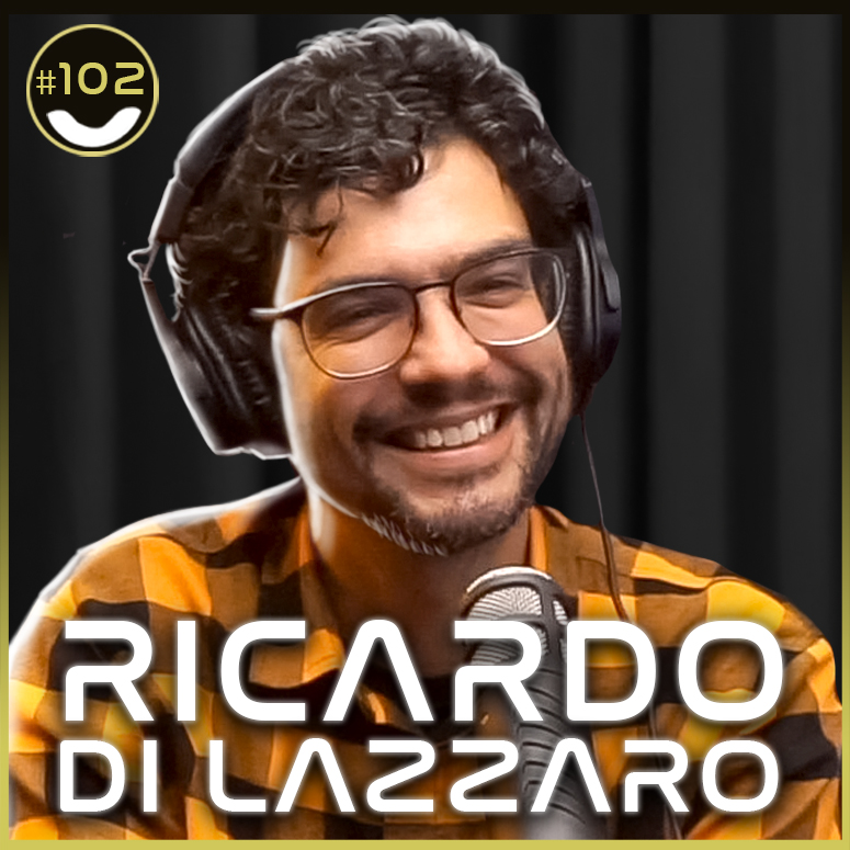 #102 - Ricardo Di Lazzaro