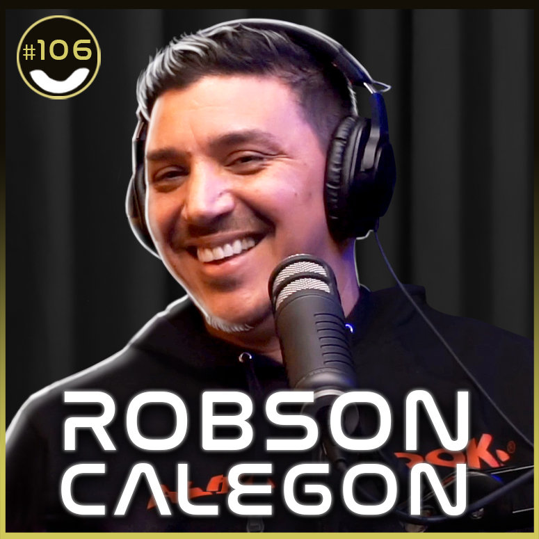 #106 - Robson Calegon