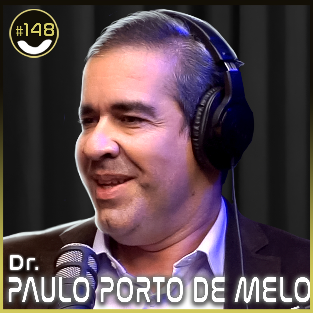 #148 - Dr. Paulo Porto de Melo