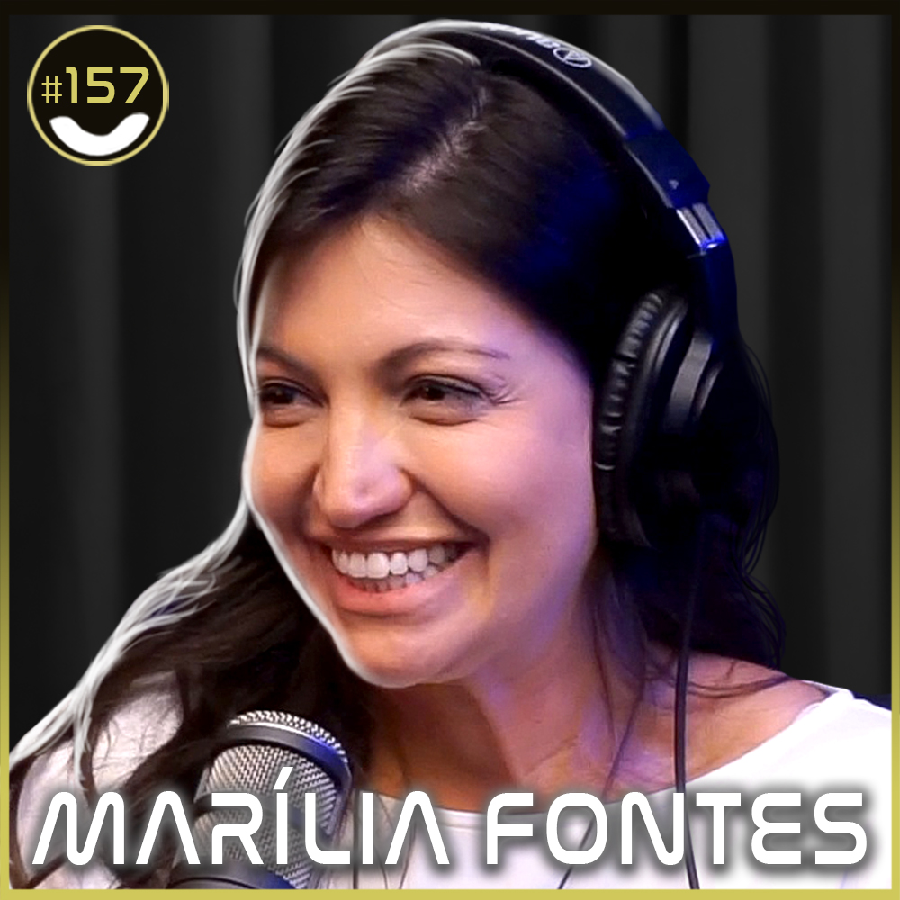 #157 - Marília Fontes