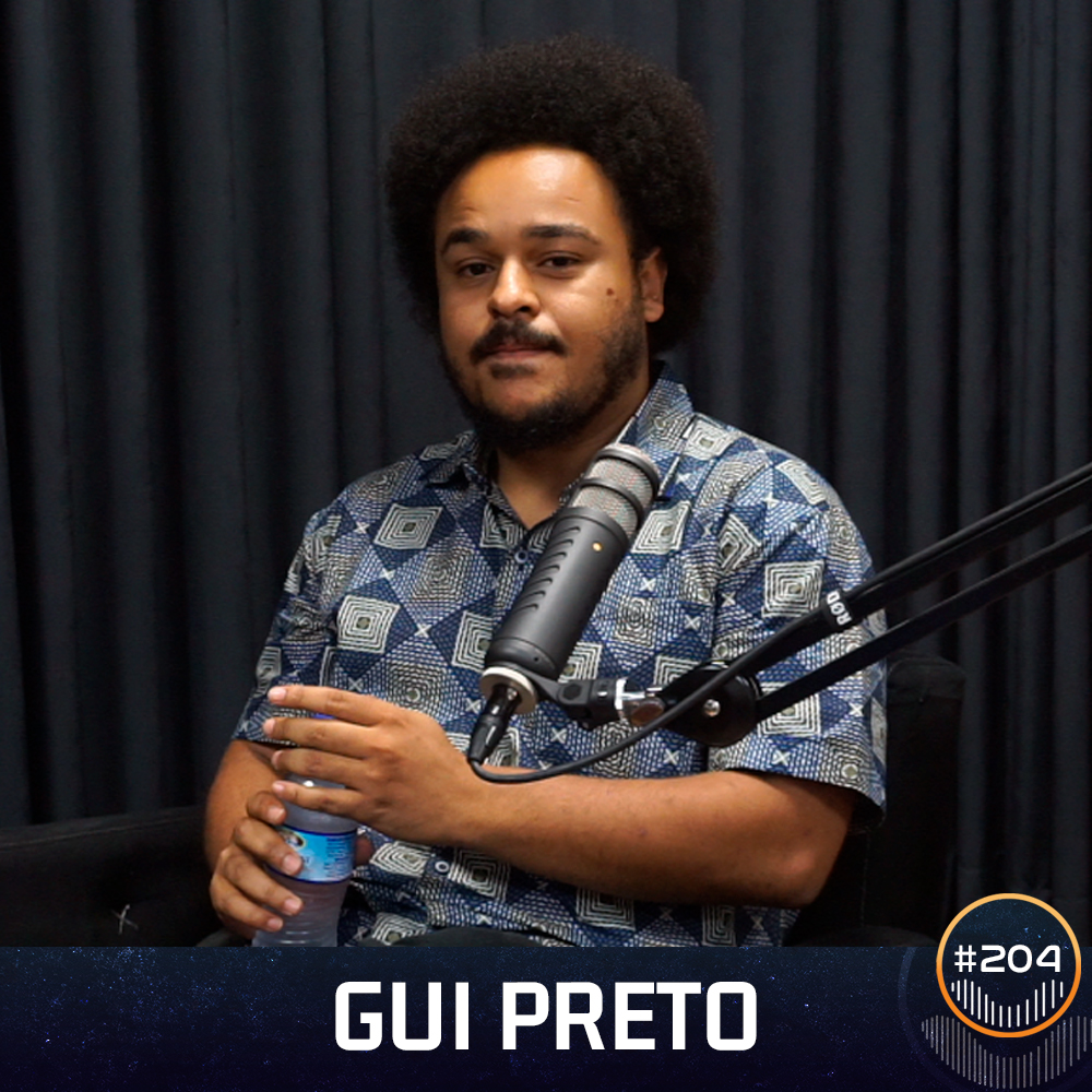 #204 - Gui Preto