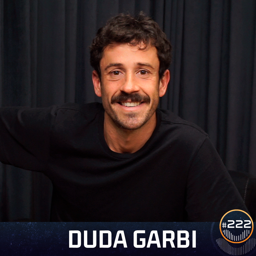 #222 - Duda Garbi