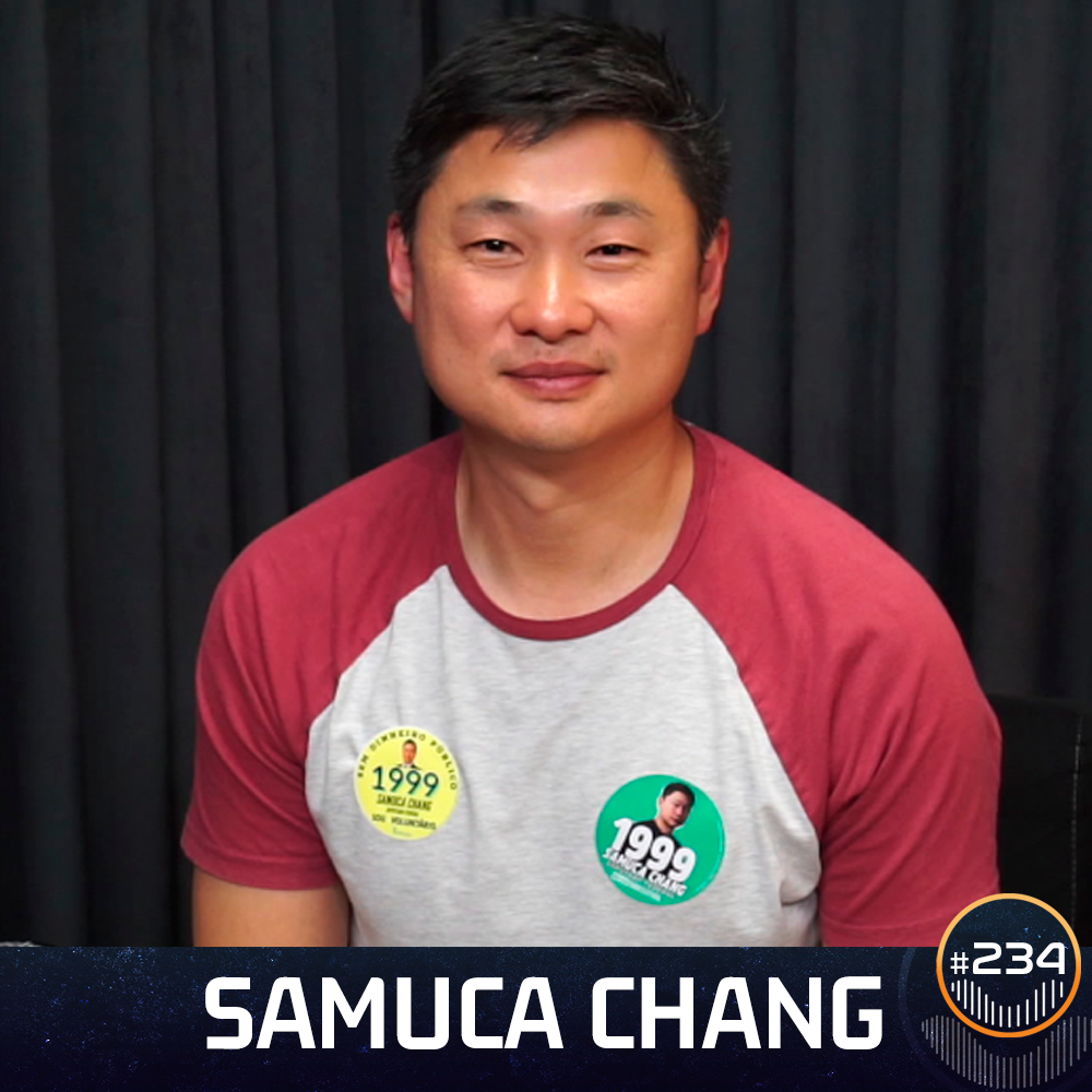 #234 - Samuca Chang