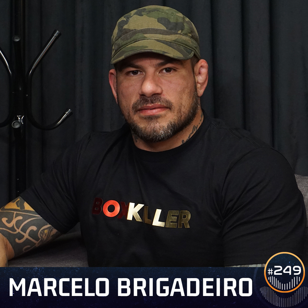 #249 - Marcelo Brigadeiro