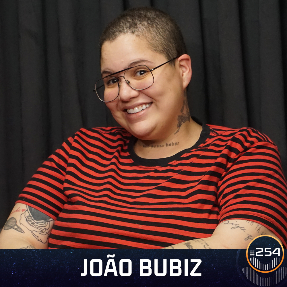 #254 - João Bubiz