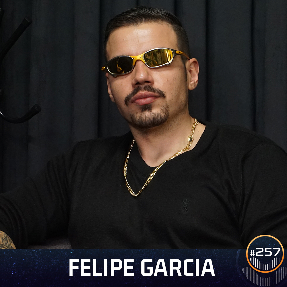 #257 - Felipe Garcia